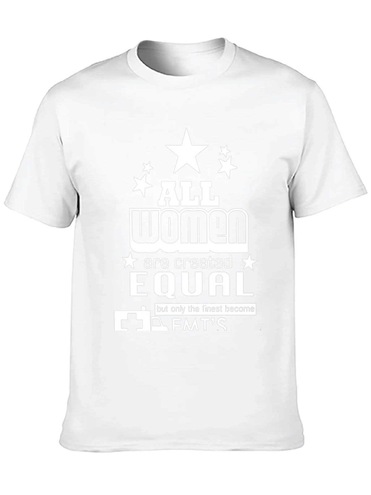 All Women Are Created Equal EMT T-Shirt product image 12