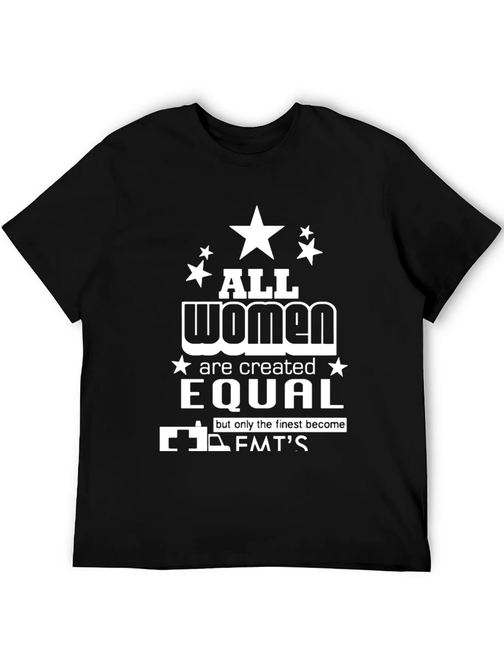 All Women Are Created Equal EMT T-Shirt product image 8