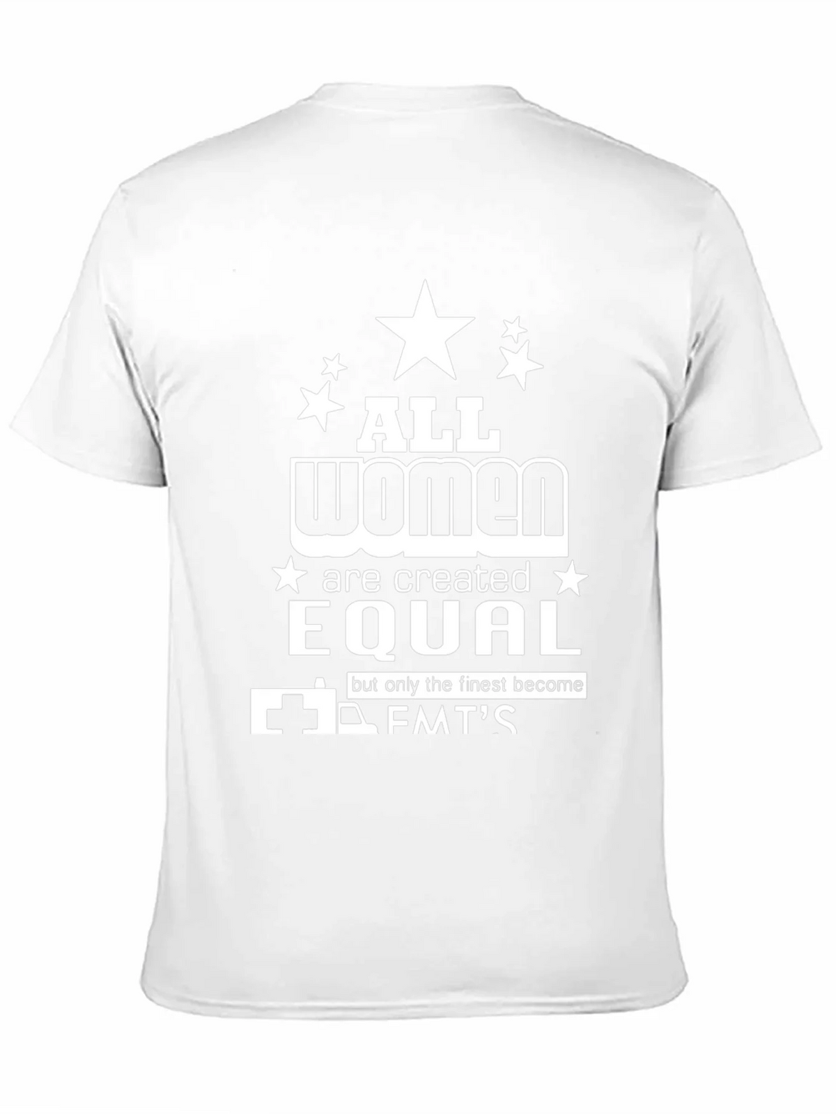 All Women Are Created Equal EMT T-Shirt product image 2