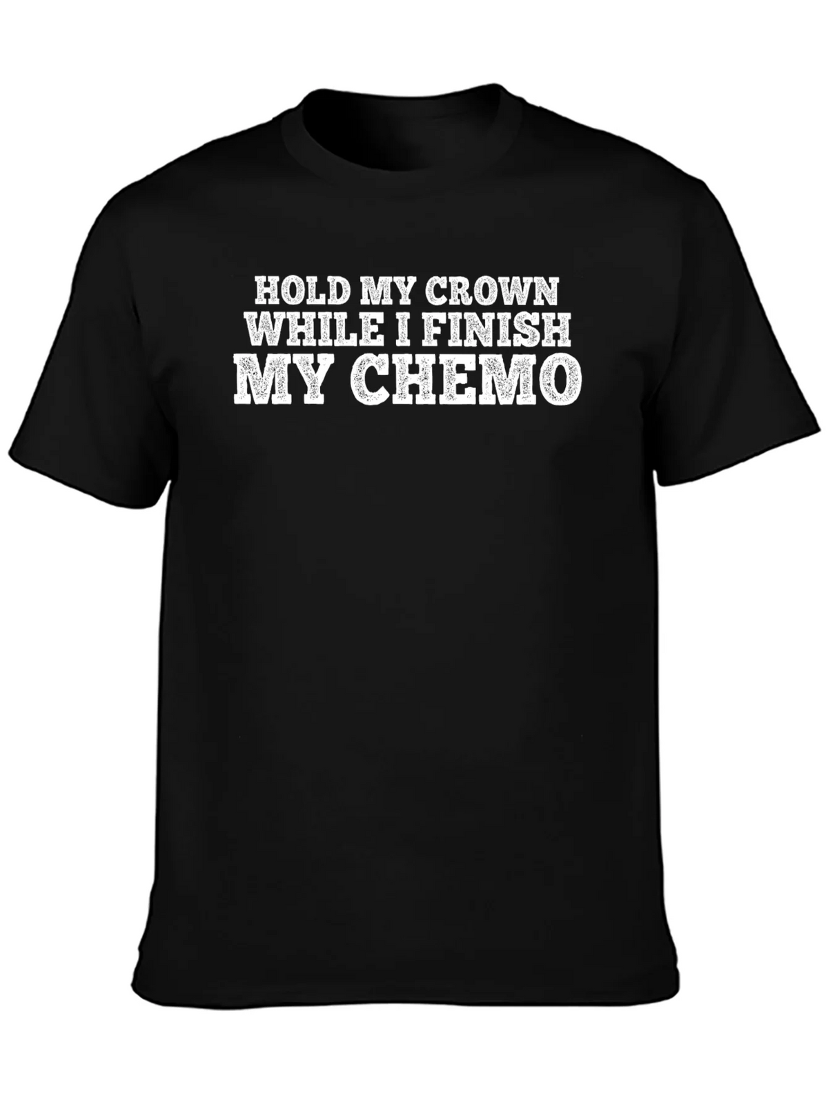 Hold My Crown While I Finish My Chemo T-Shirt product image 6