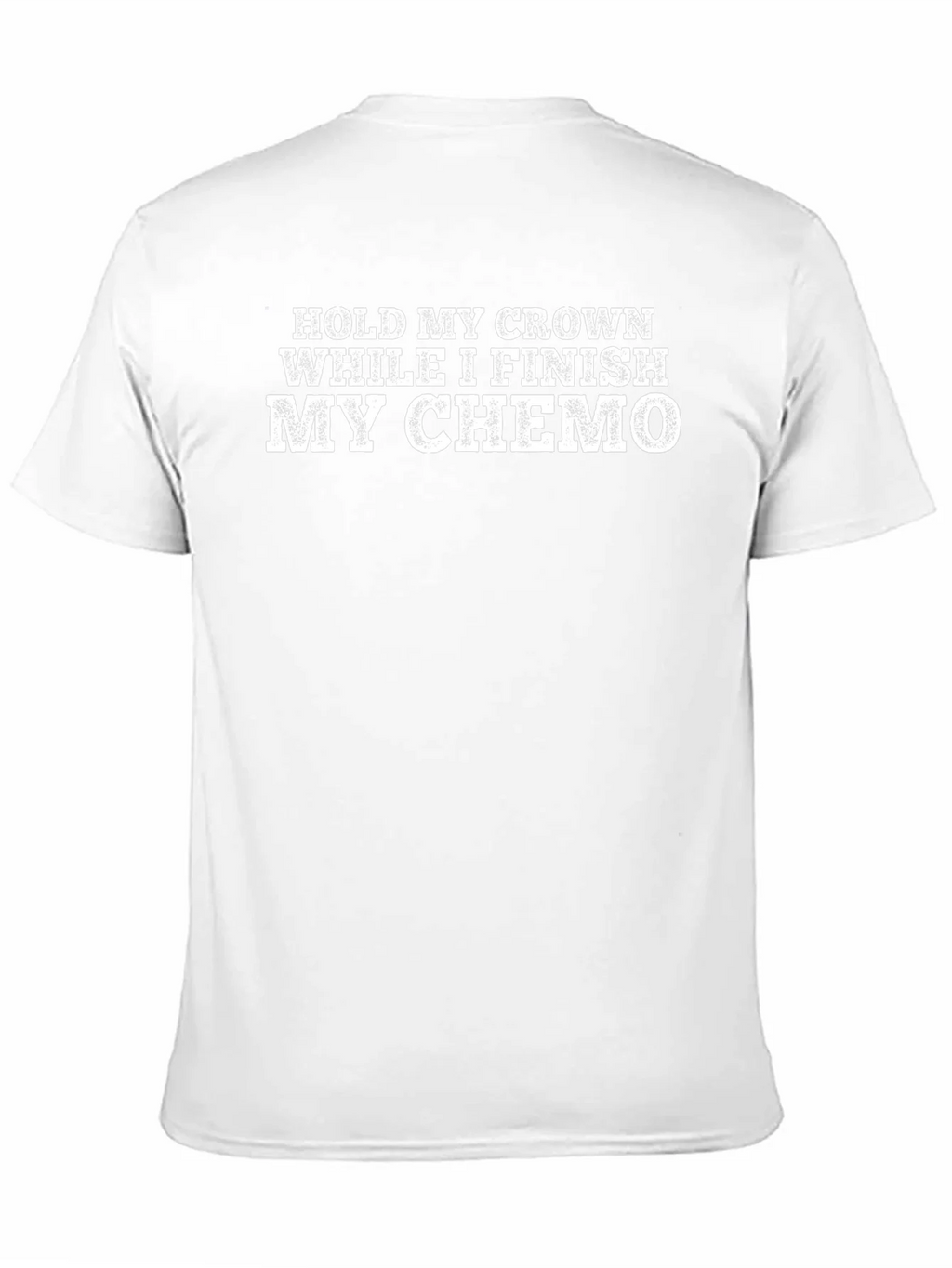 Hold My Crown While I Finish My Chemo T-Shirt product image 2
