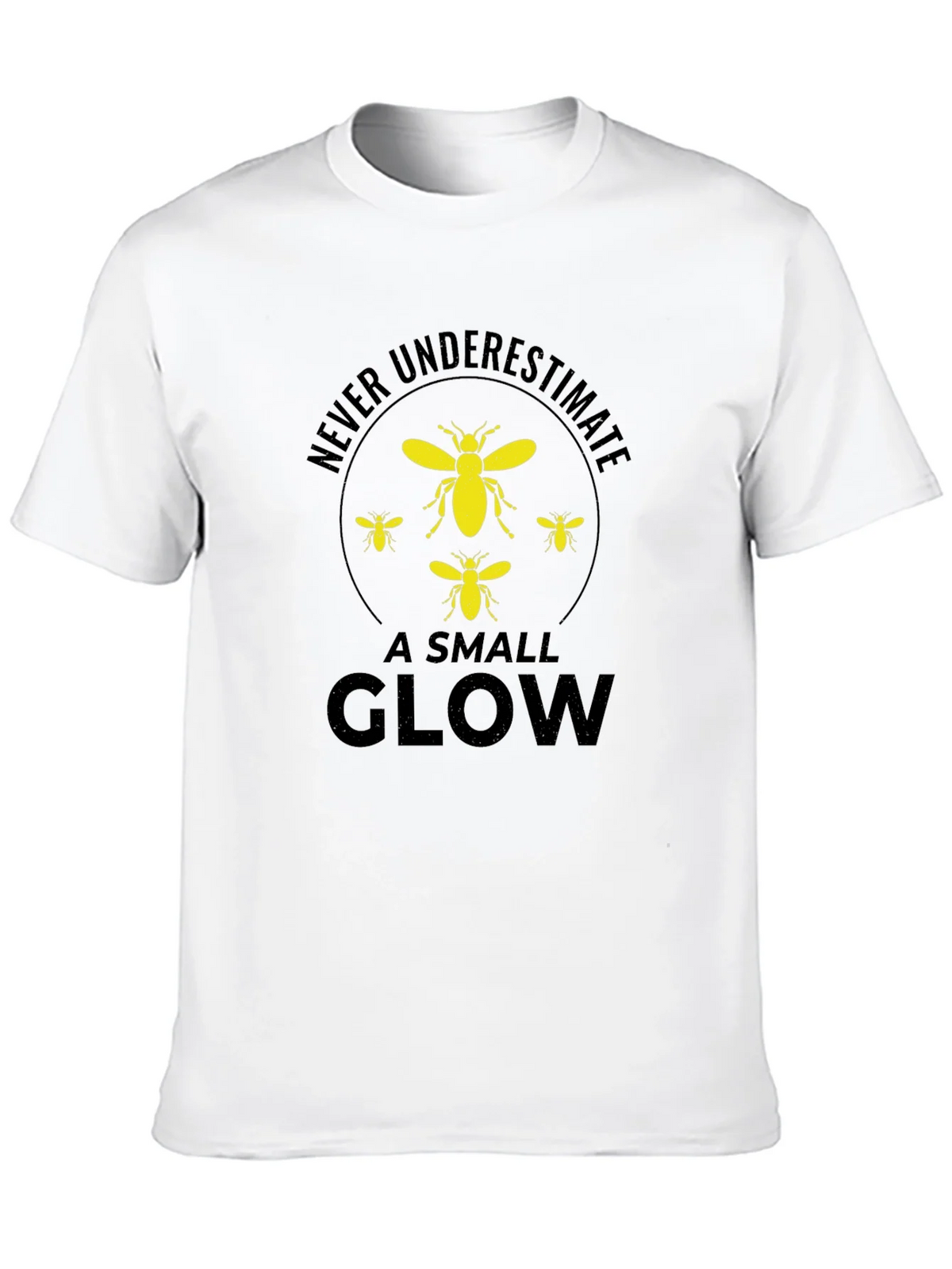 Never Underestimate a Small Glow T-Shirt product image 12