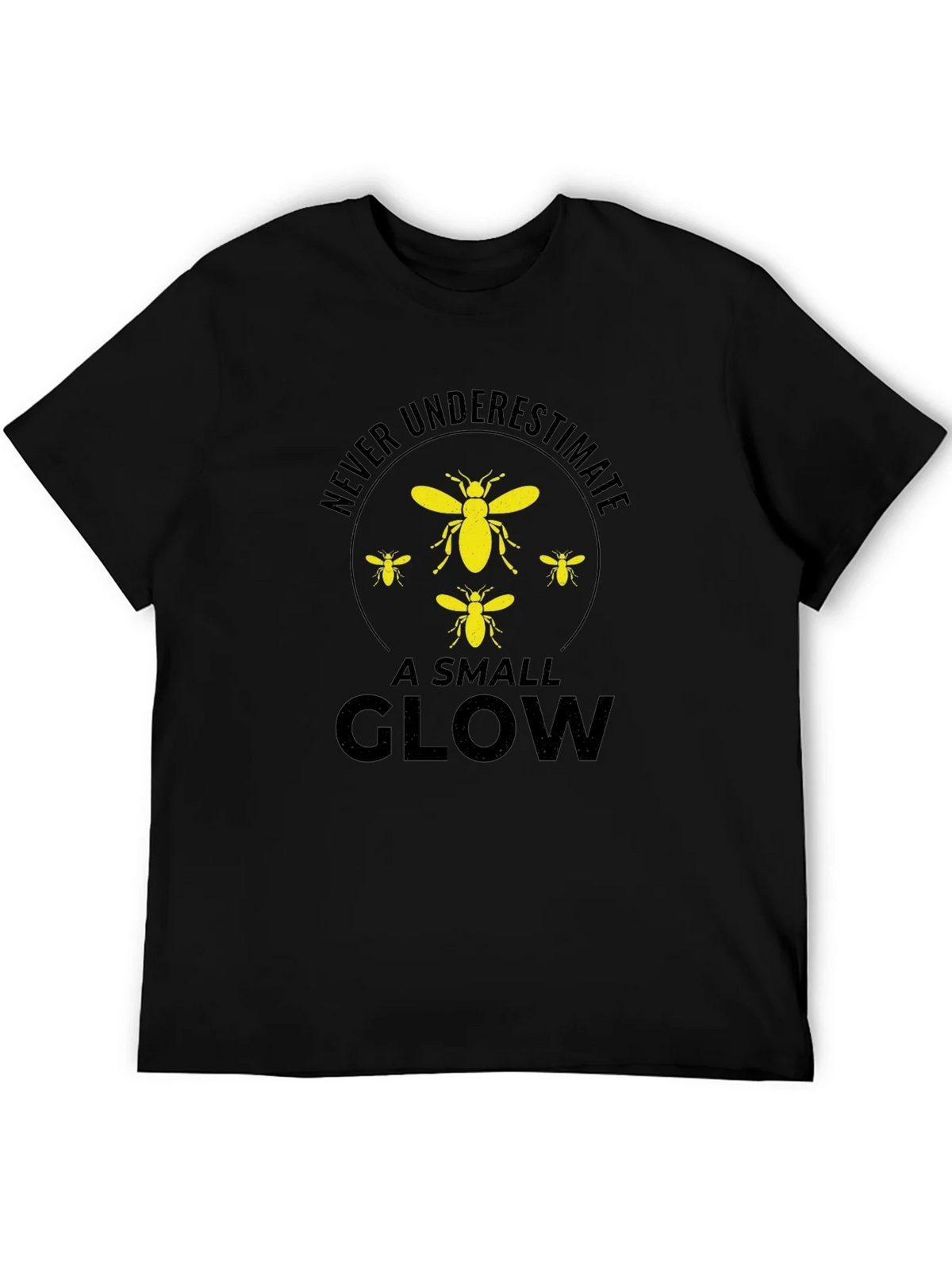 Never Underestimate a Small Glow T-Shirt product image 8