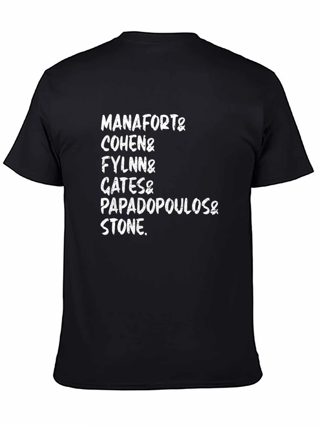 Manafort Cohen Flynn Gates Papadopoulos Stone T-Shirt product image 7