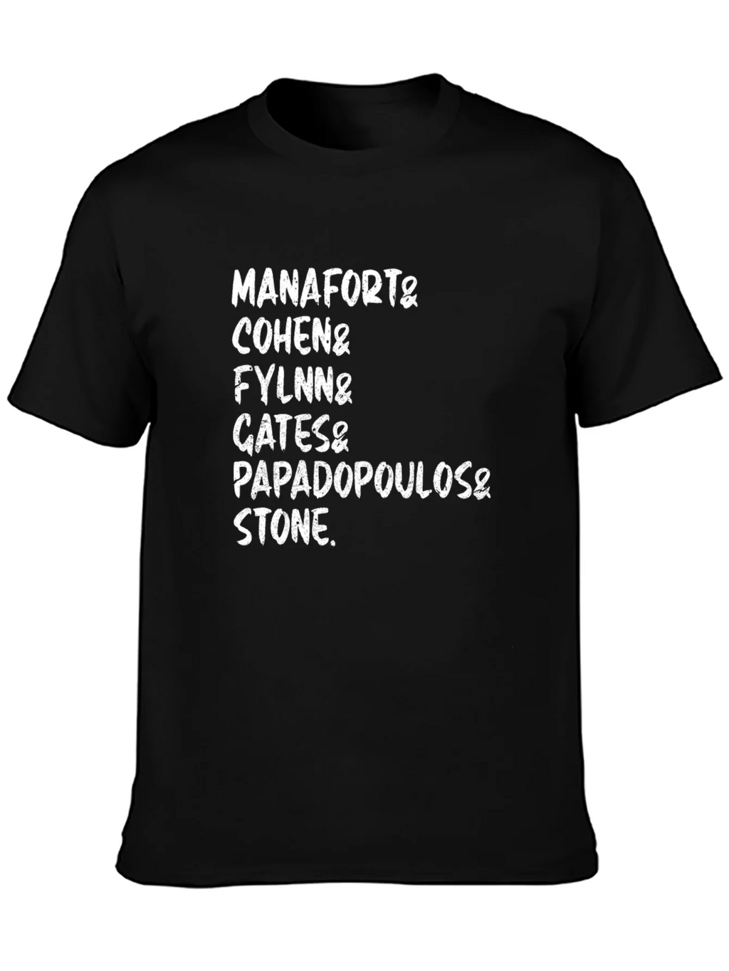 Manafort Cohen Flynn Gates Papadopoulos Stone T-Shirt product image 6