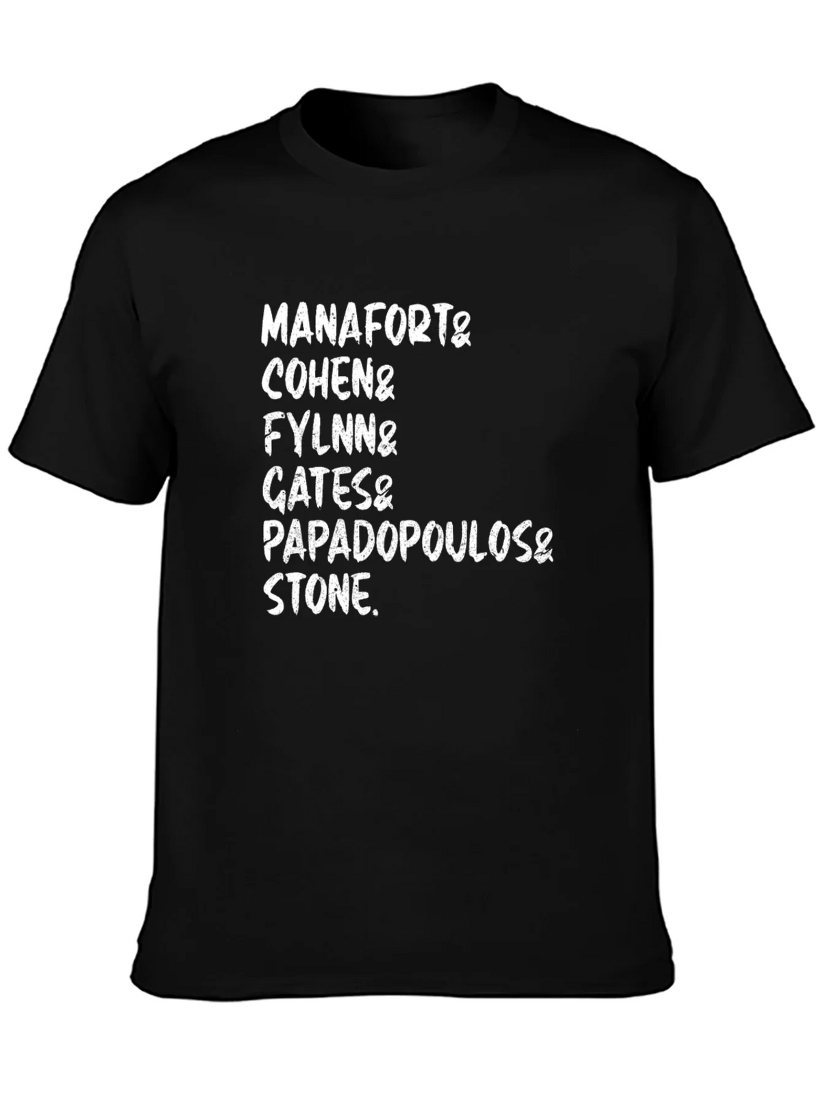 Manafort Cohen Flynn Gates Papadopoulos Stone T-Shirt product image 6
