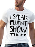 I Speak Fluent Show Tunes Black T-Shirt product image 1