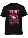 Retired 2022 Not My Problem Anymore T-Shirt product image 1