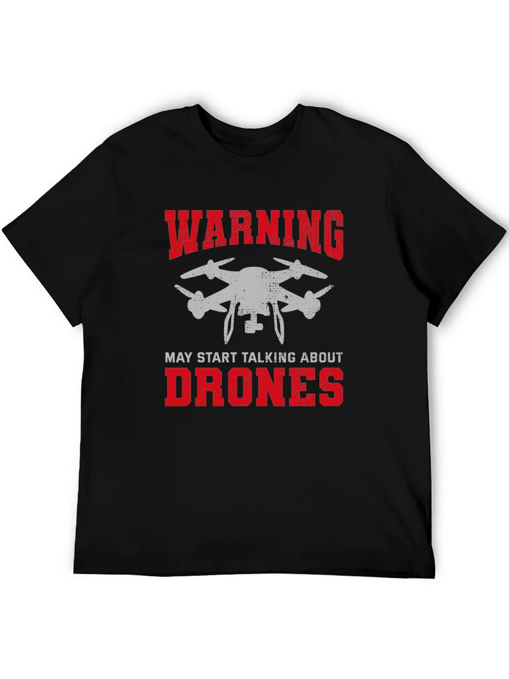 Warning May Start Talking About Drones Graphic Tee product image 8