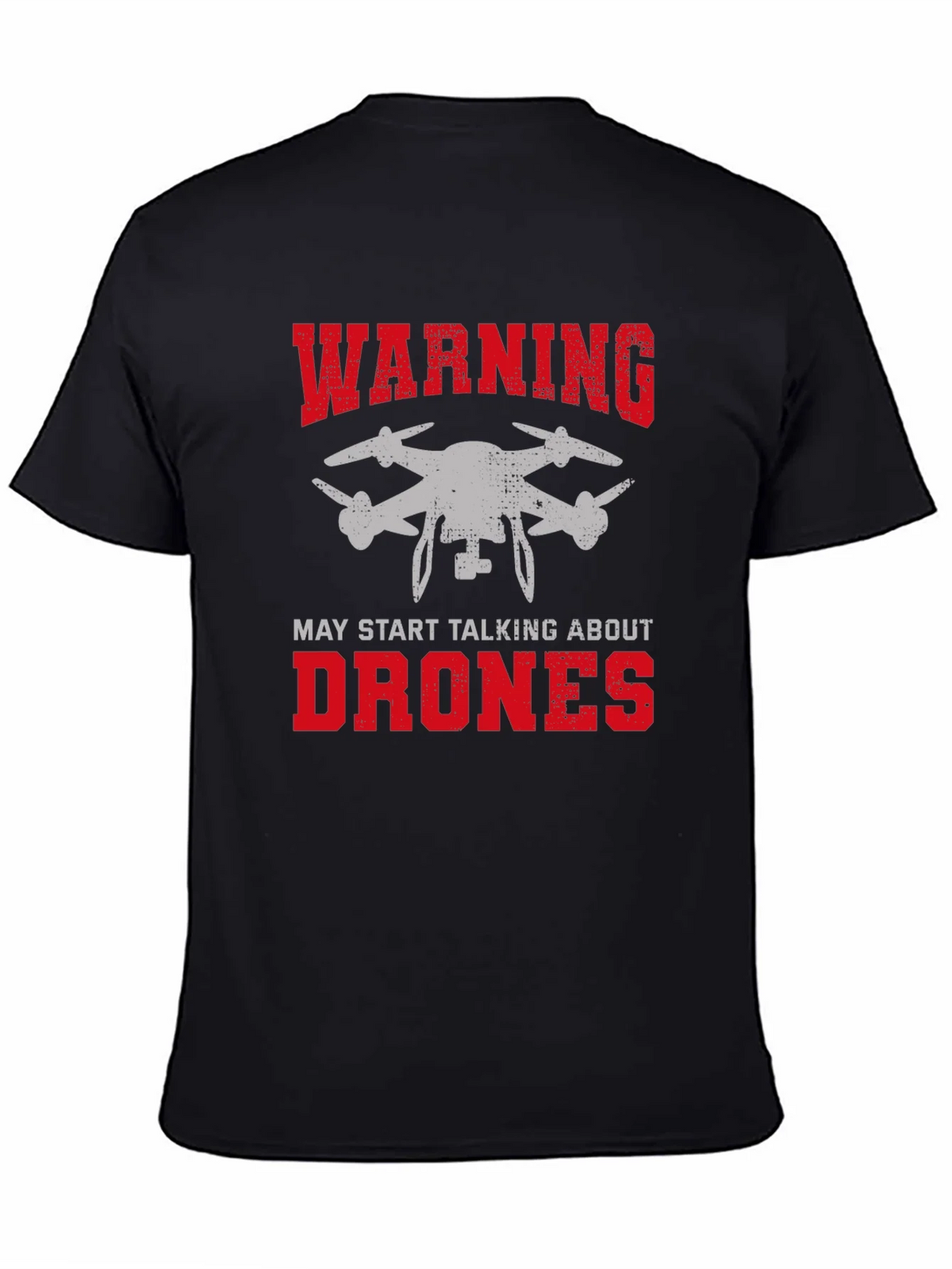Warning May Start Talking About Drones Graphic Tee product image 7