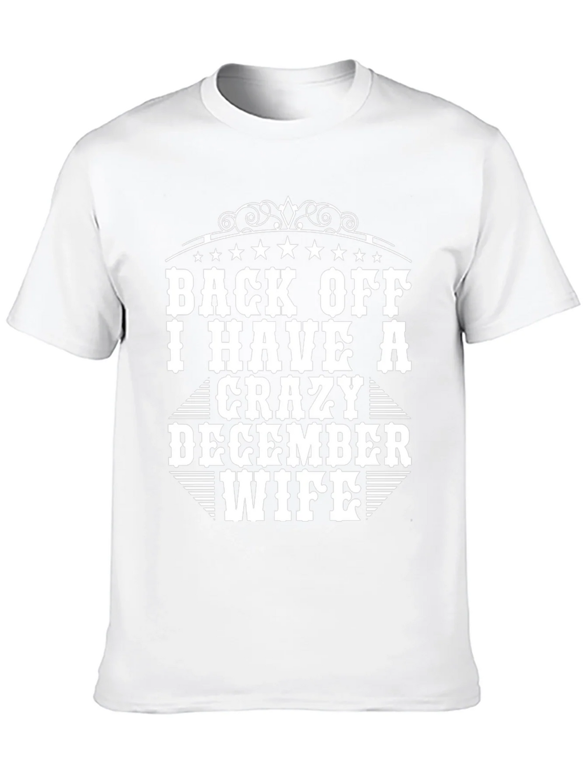 Back Off I Have a Crazy December Wife T-Shirt product image 12