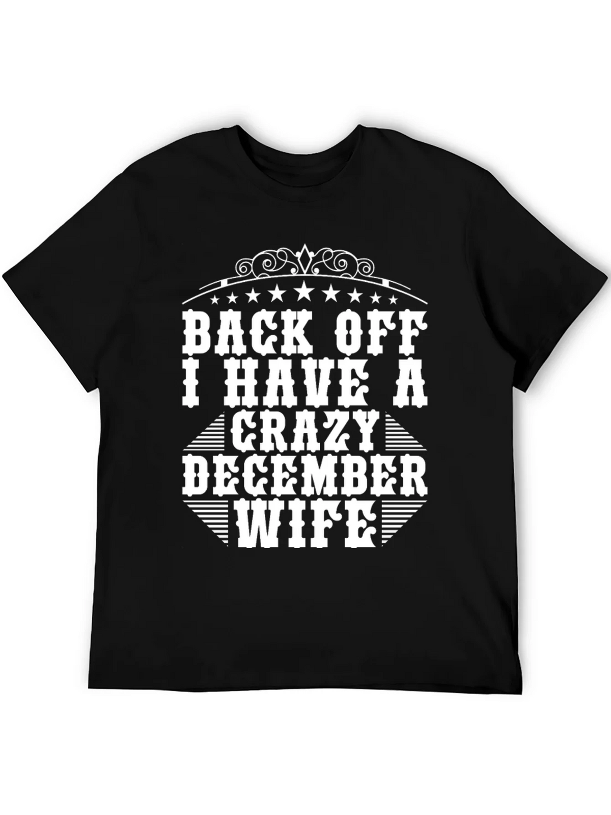 Back Off I Have a Crazy December Wife T-Shirt product image 8