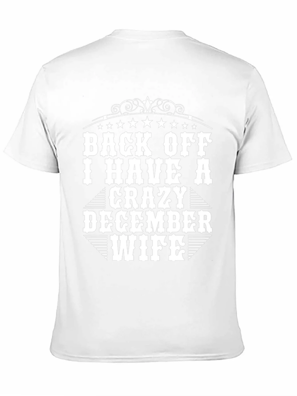 Back Off I Have a Crazy December Wife T-Shirt product image 2