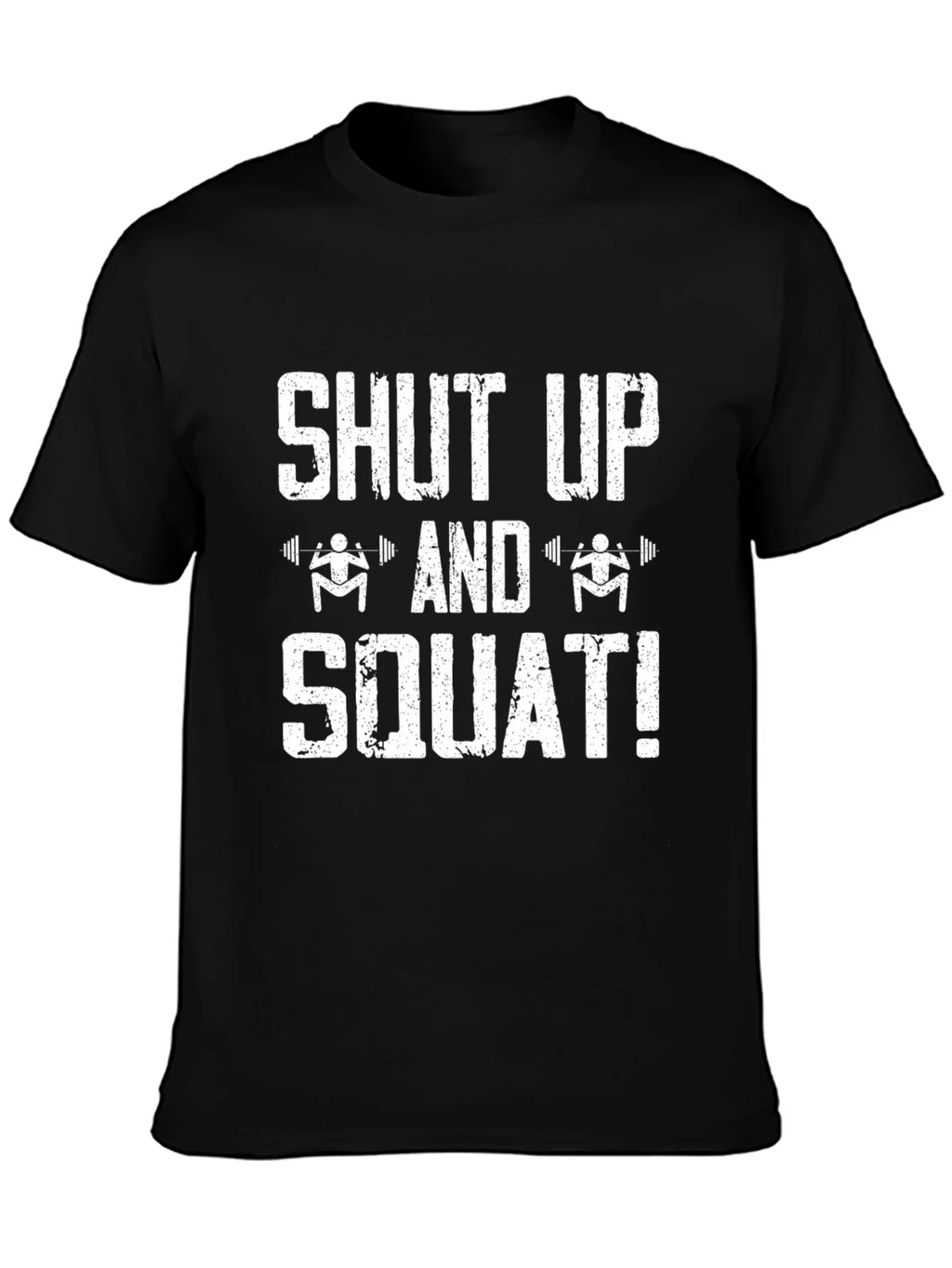 Shut Up and Squat Black T-Shirt product image 6