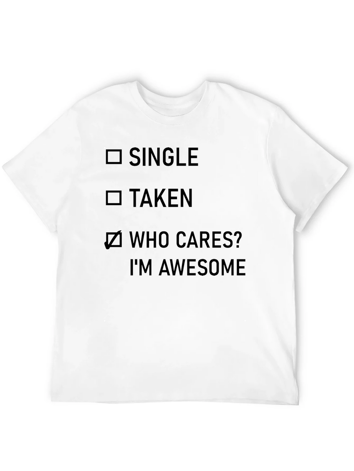 Funny Who Cares? Im Awesome Graphic T-Shirt product image 3