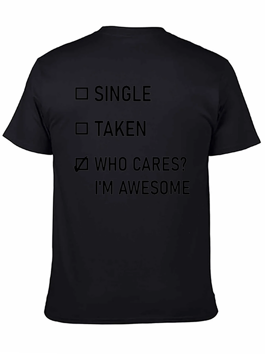 Funny Who Cares? Im Awesome Graphic T-Shirt product image 7