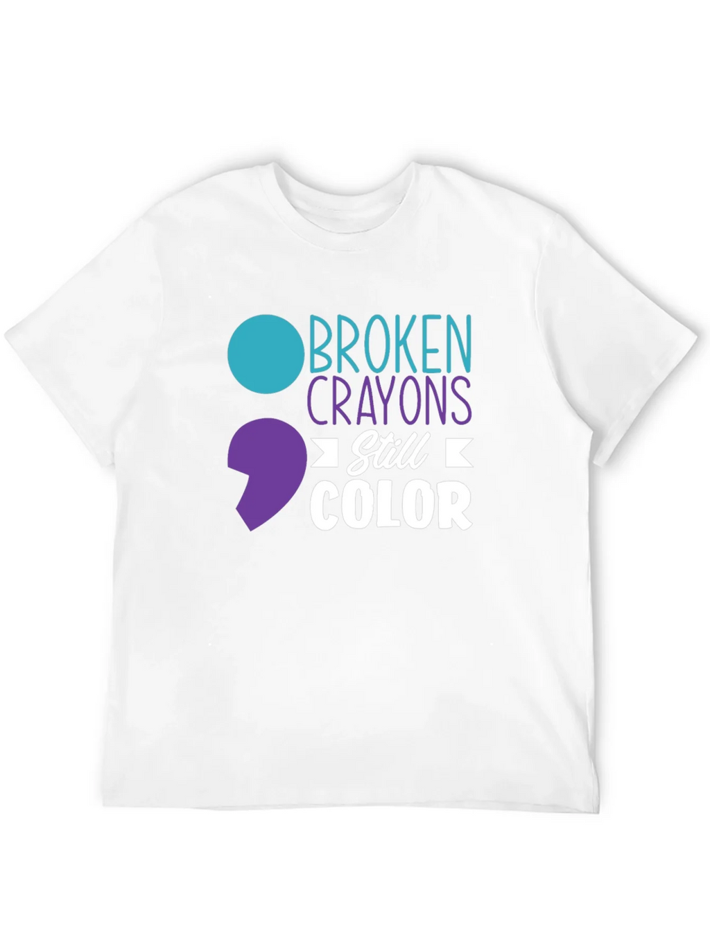 Broken Crayons Still Color T-Shirt - Mental Health Awareness product image 3