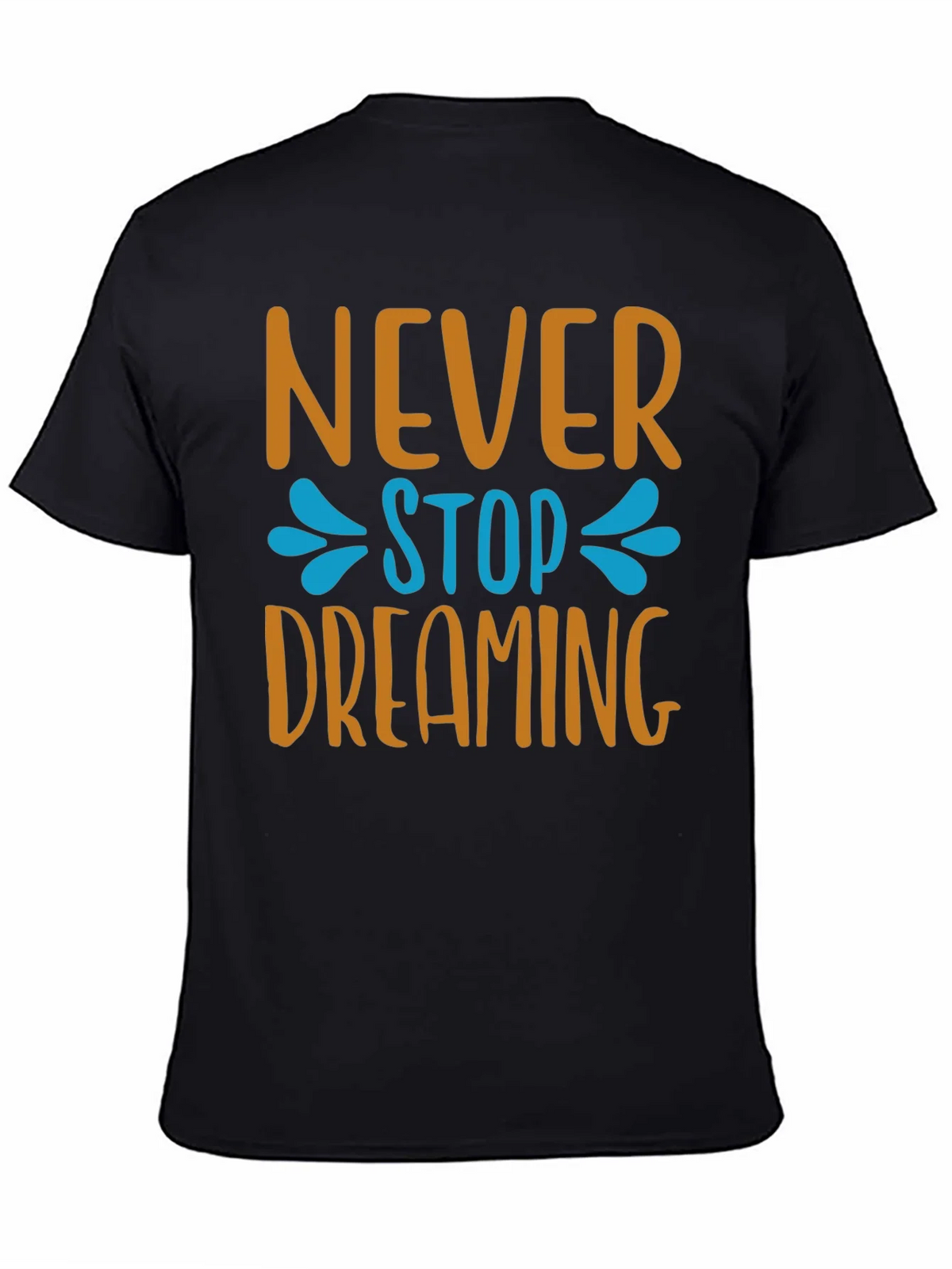 Never Stop Dreaming T-Shirt - Inspiring Graphic Tee product image 7