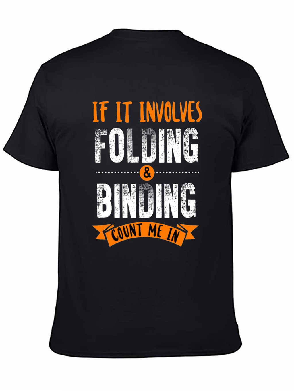 Folding & Binding Count Me In Black T-Shirt product image 7