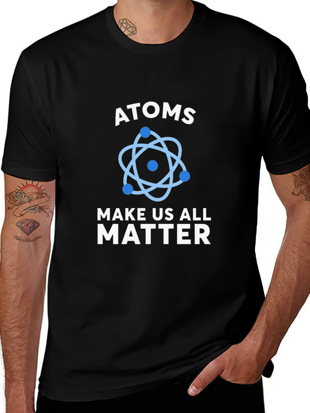 Atoms Make Us All Matter Science T-Shirt product image 1
