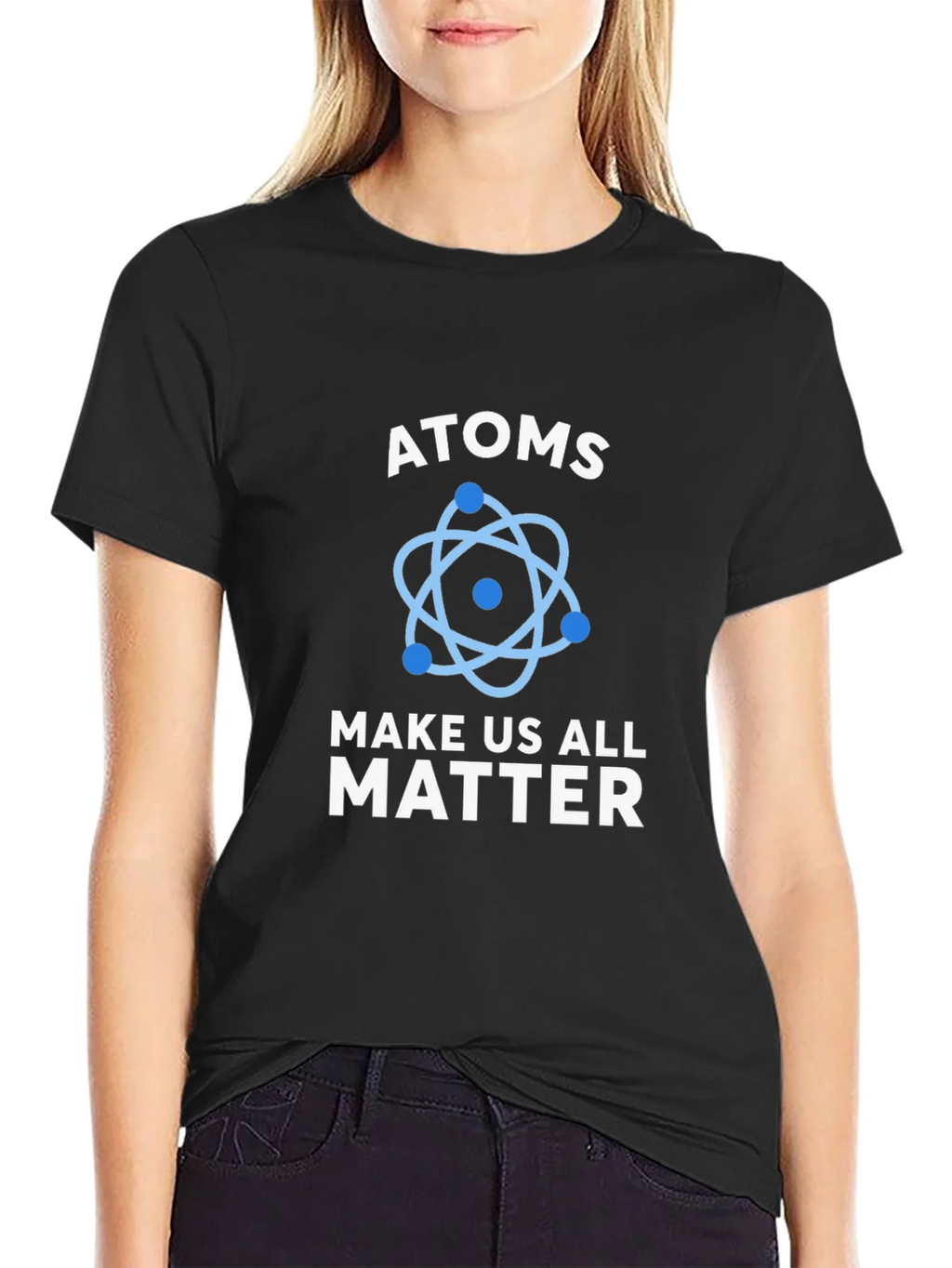 Atoms Make Us All Matter Science T-Shirt product image 5