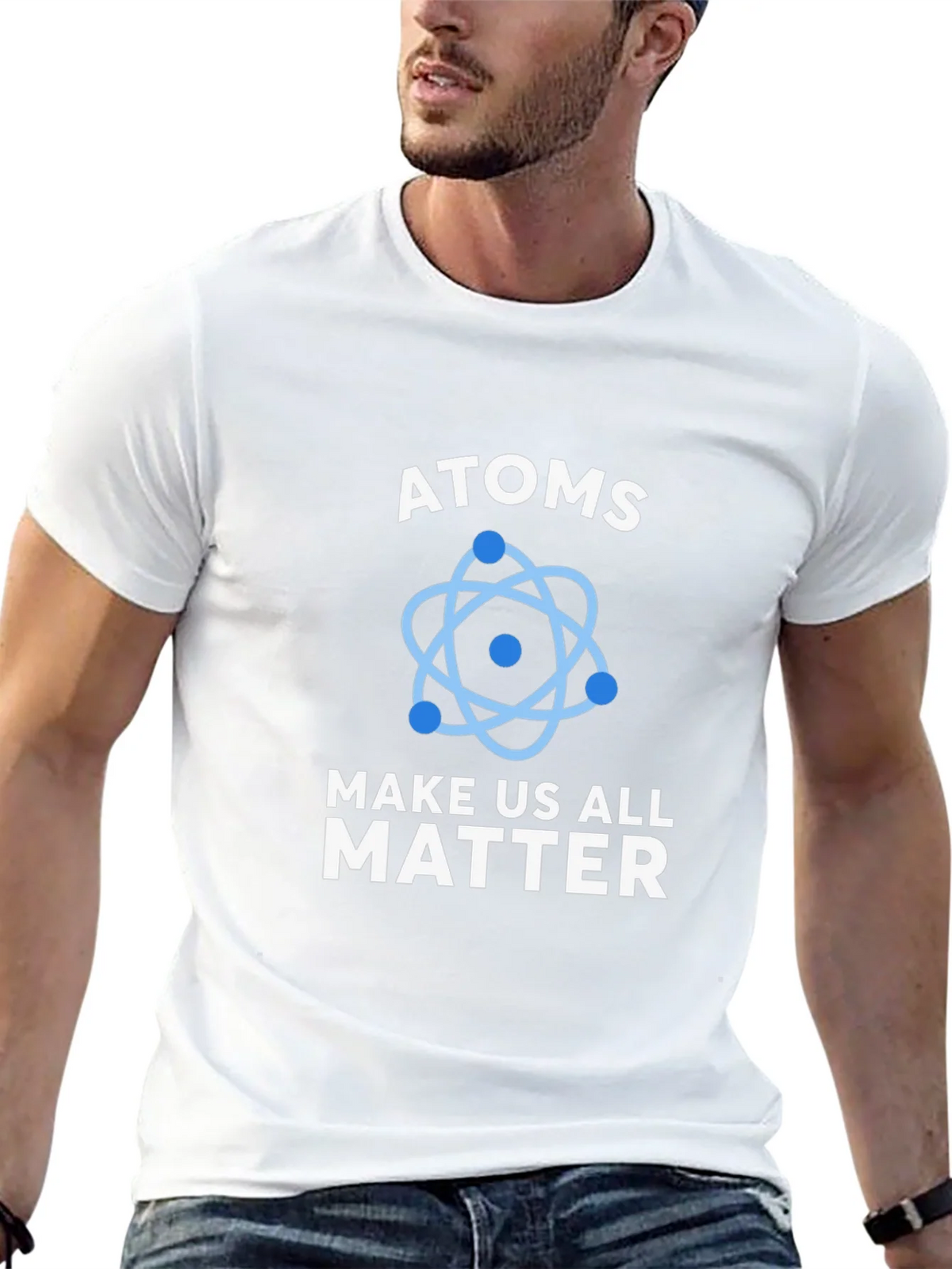 Atoms Make Us All Matter Science T-Shirt product image 4