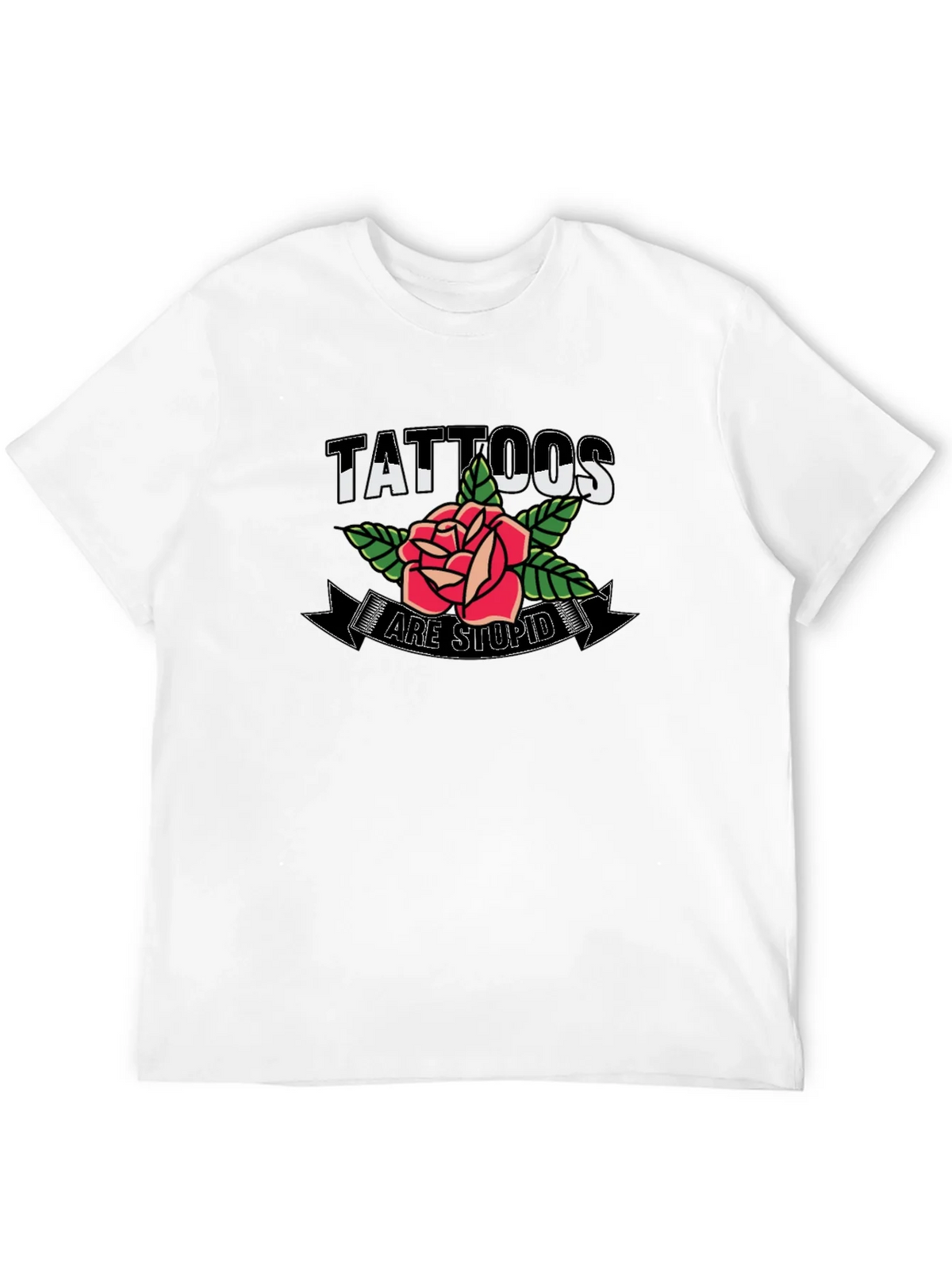 Tattoos Are Stupid Rose Graphic Mens T-Shirt product image 1
