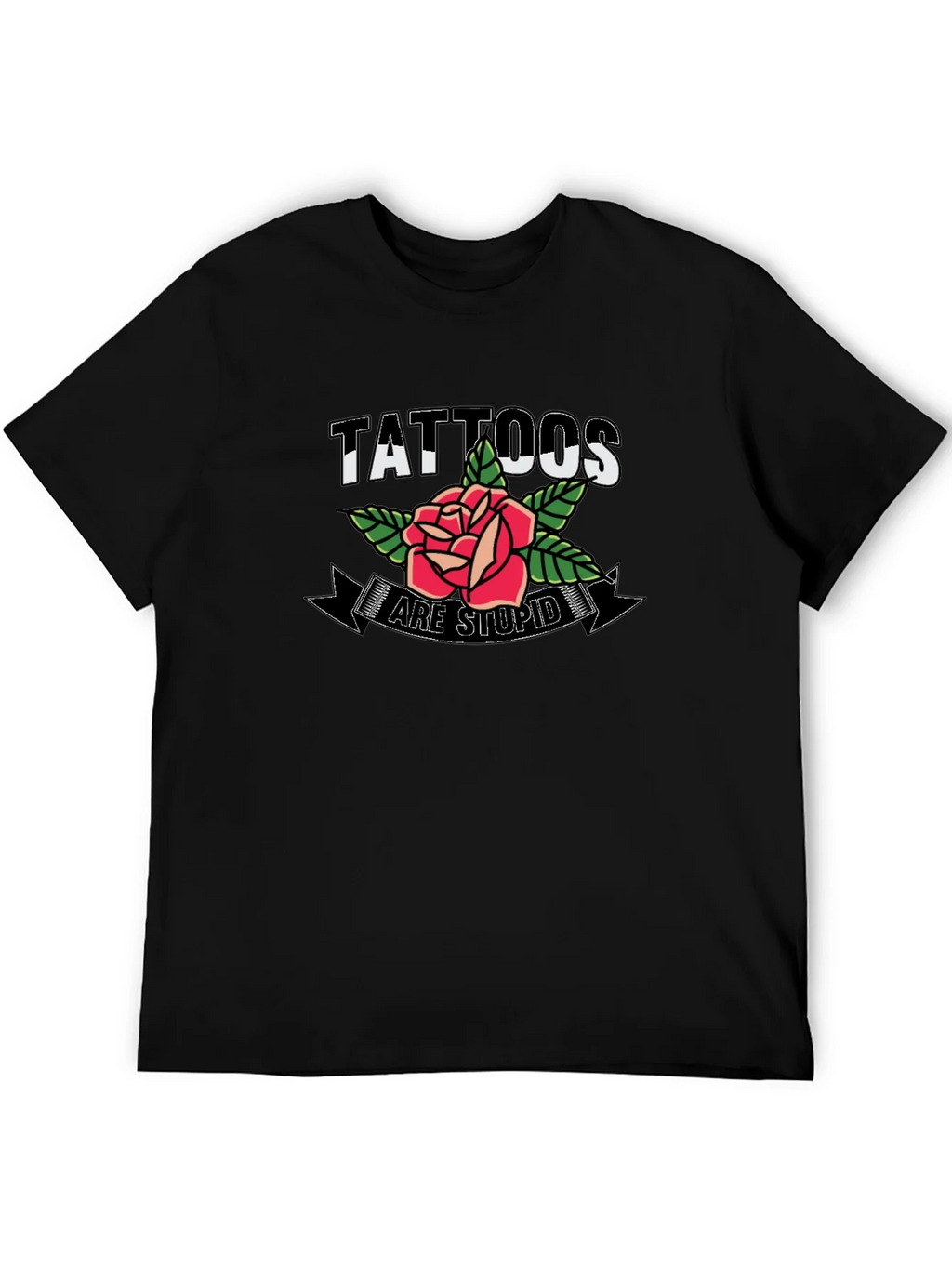 Tattoos Are Stupid Rose Graphic Mens T-Shirt product image 2