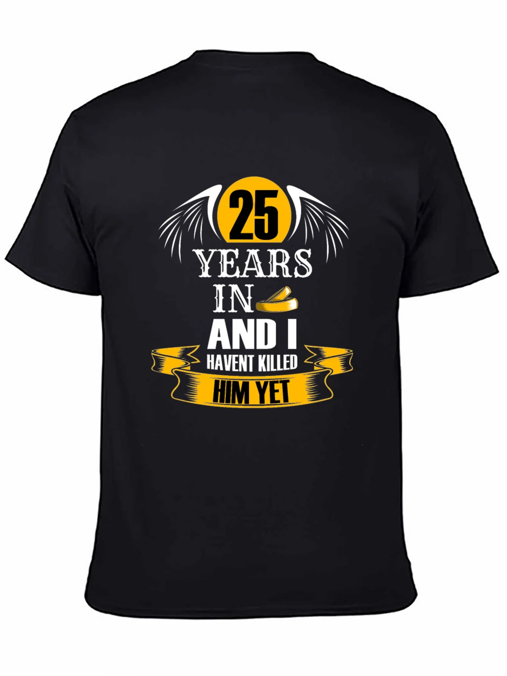 25 Years Anniversary Humor Black T-Shirt product image 7