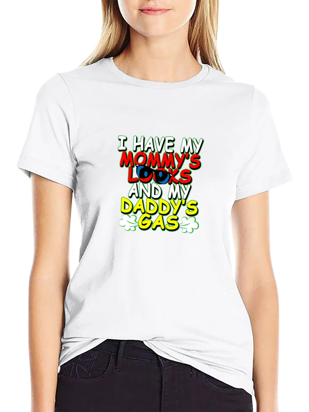 I Have Mommys Looks & Daddys Gas T-Shirt product image 11