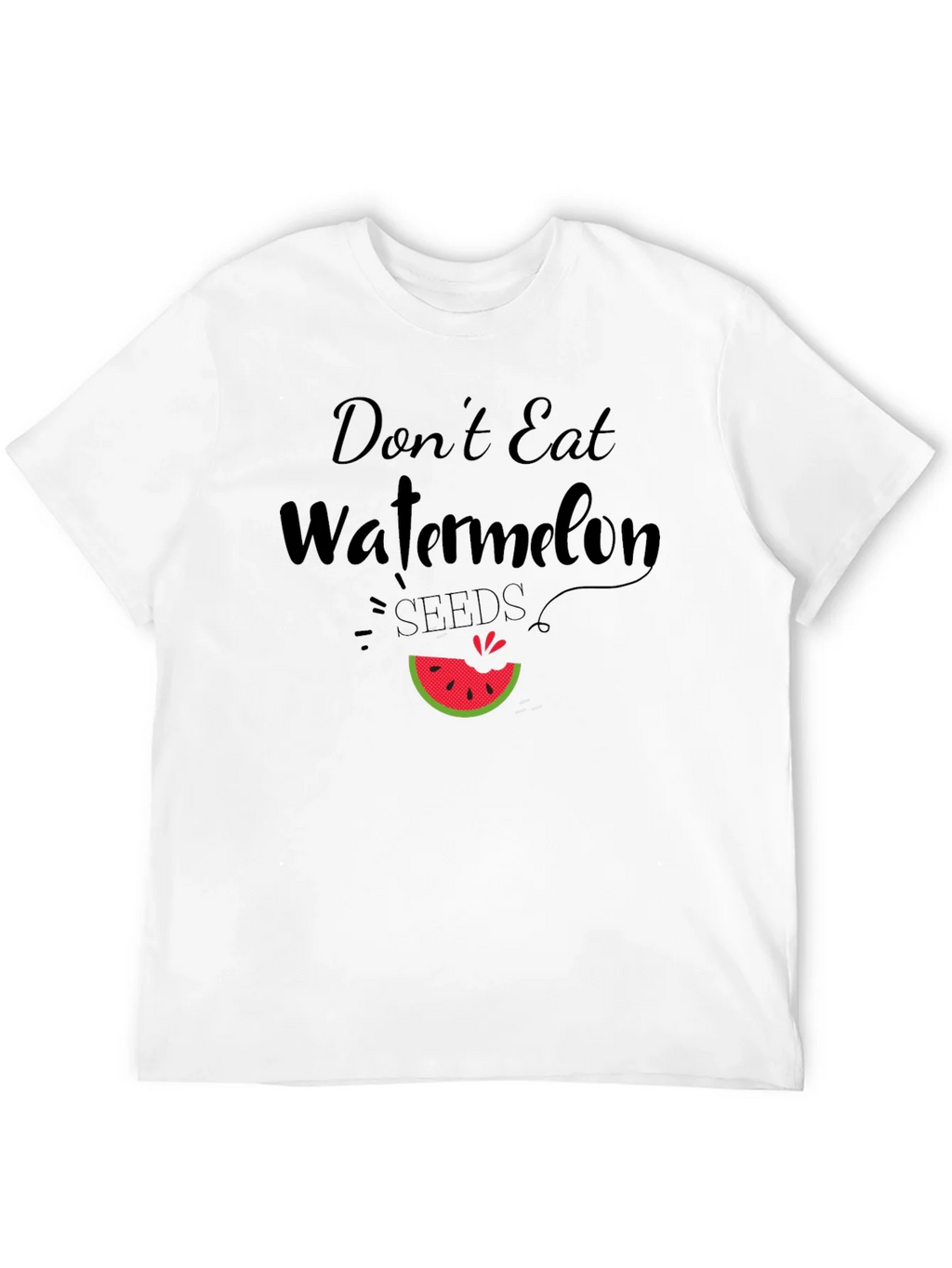 Dont Eat Watermelon Seeds Funny Graphic Tee product image 3