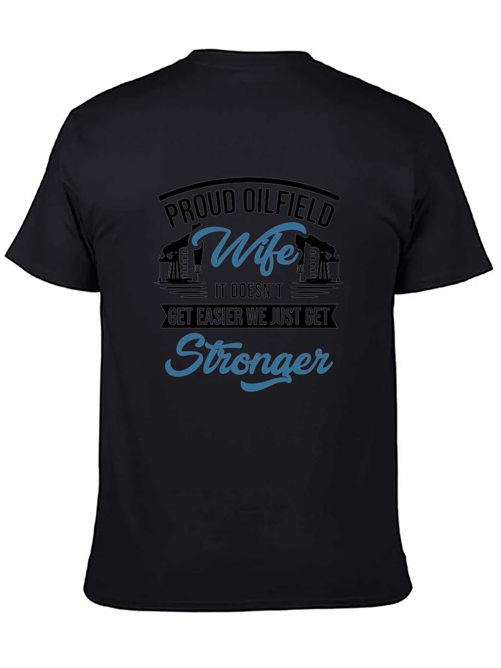 Proud Oilfield Wife T-Shirt - Stronger product image 6