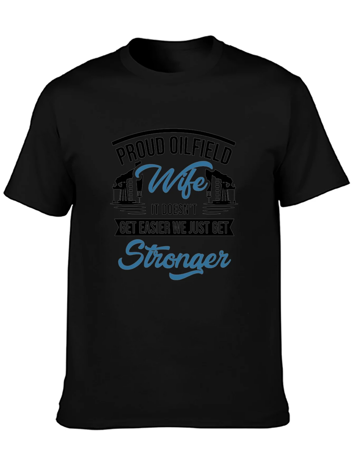 Proud Oilfield Wife T-Shirt - Stronger product image 5