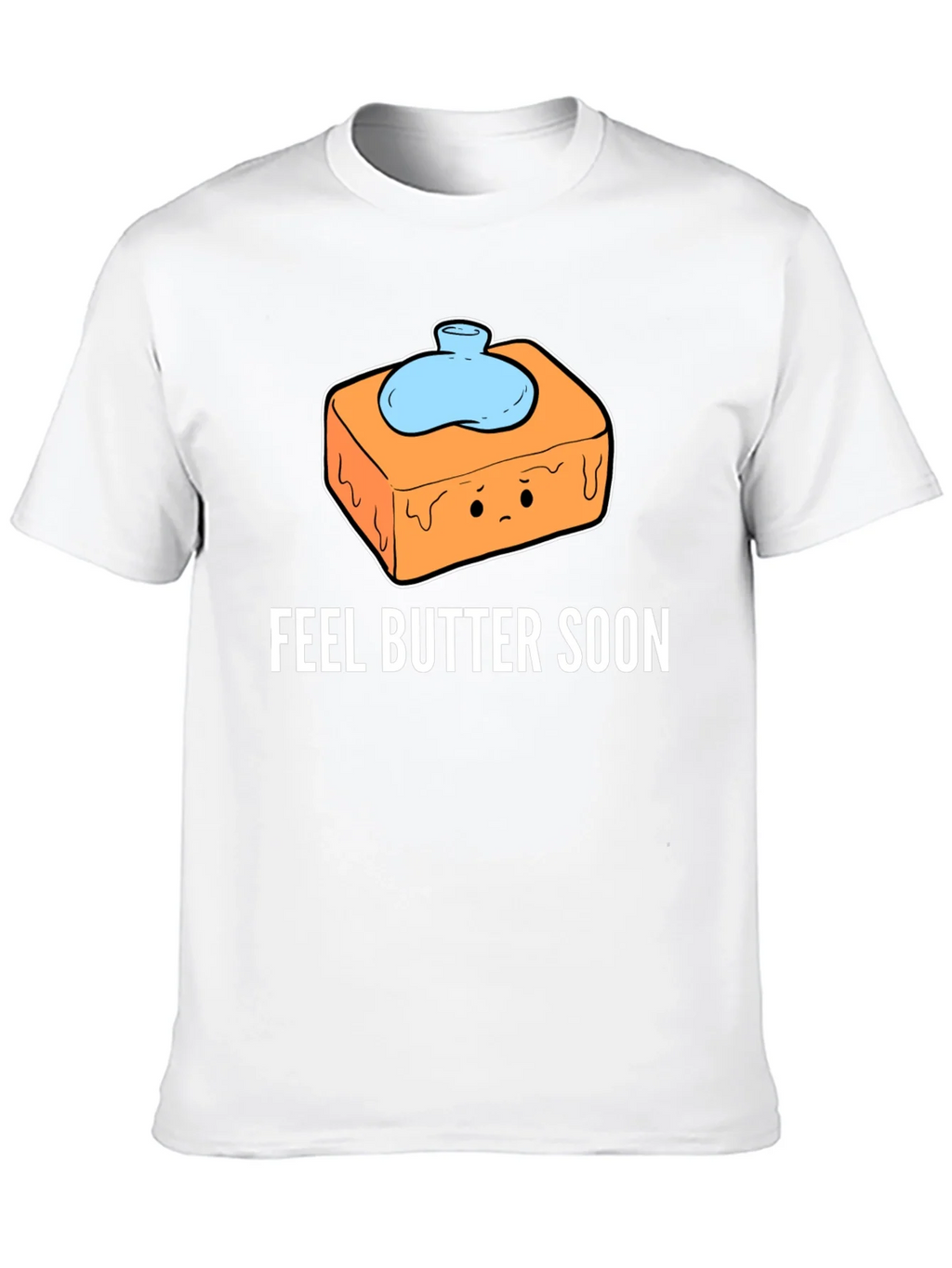 Feel Butter Soon T-Shirt - Get Well Gift product image 12