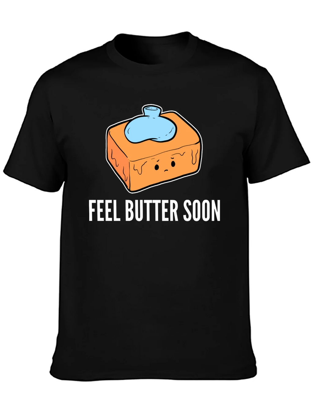 Feel Butter Soon T-Shirt - Get Well Gift product image 6
