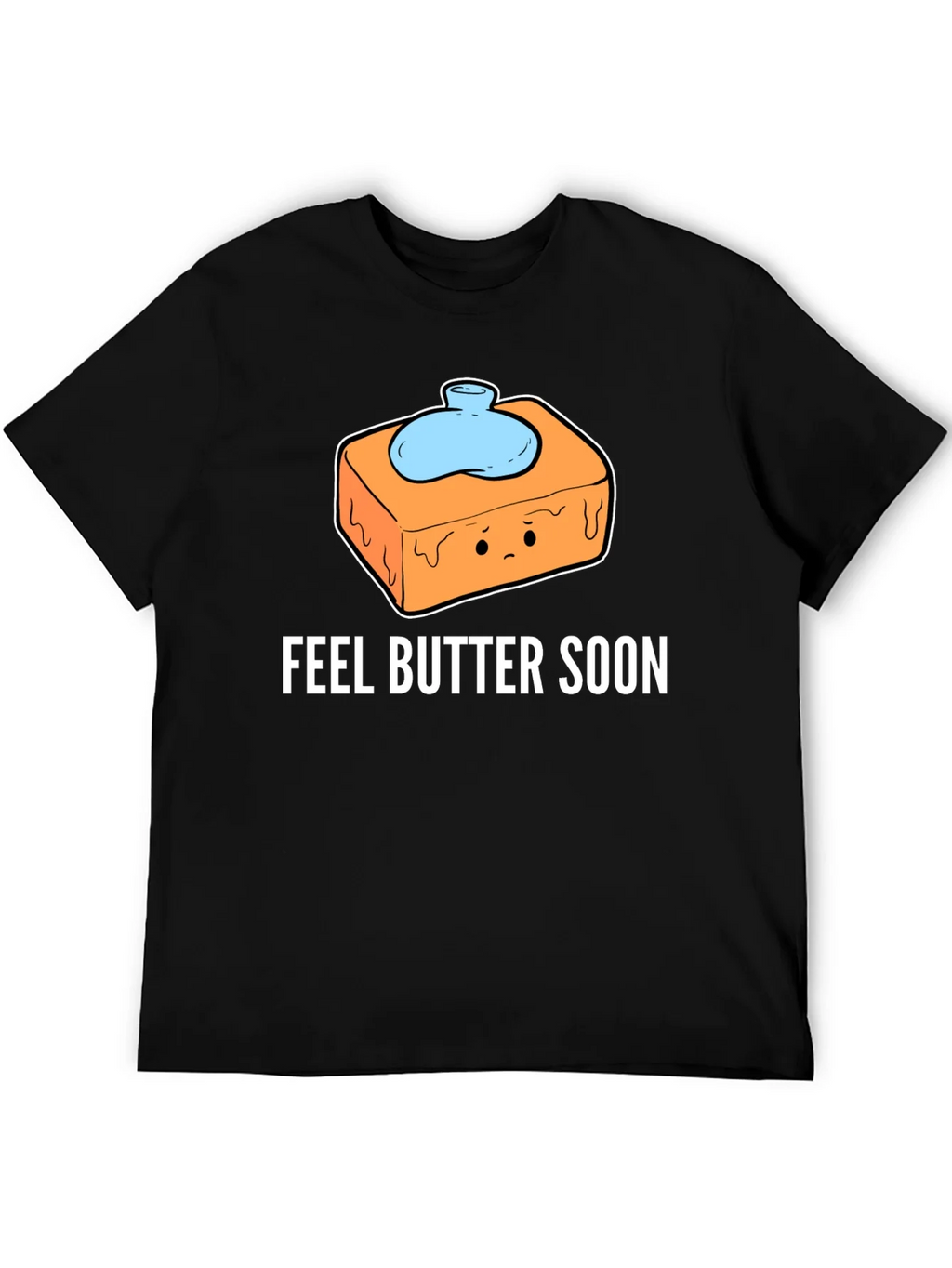 Feel Butter Soon T-Shirt - Get Well Gift product image 8
