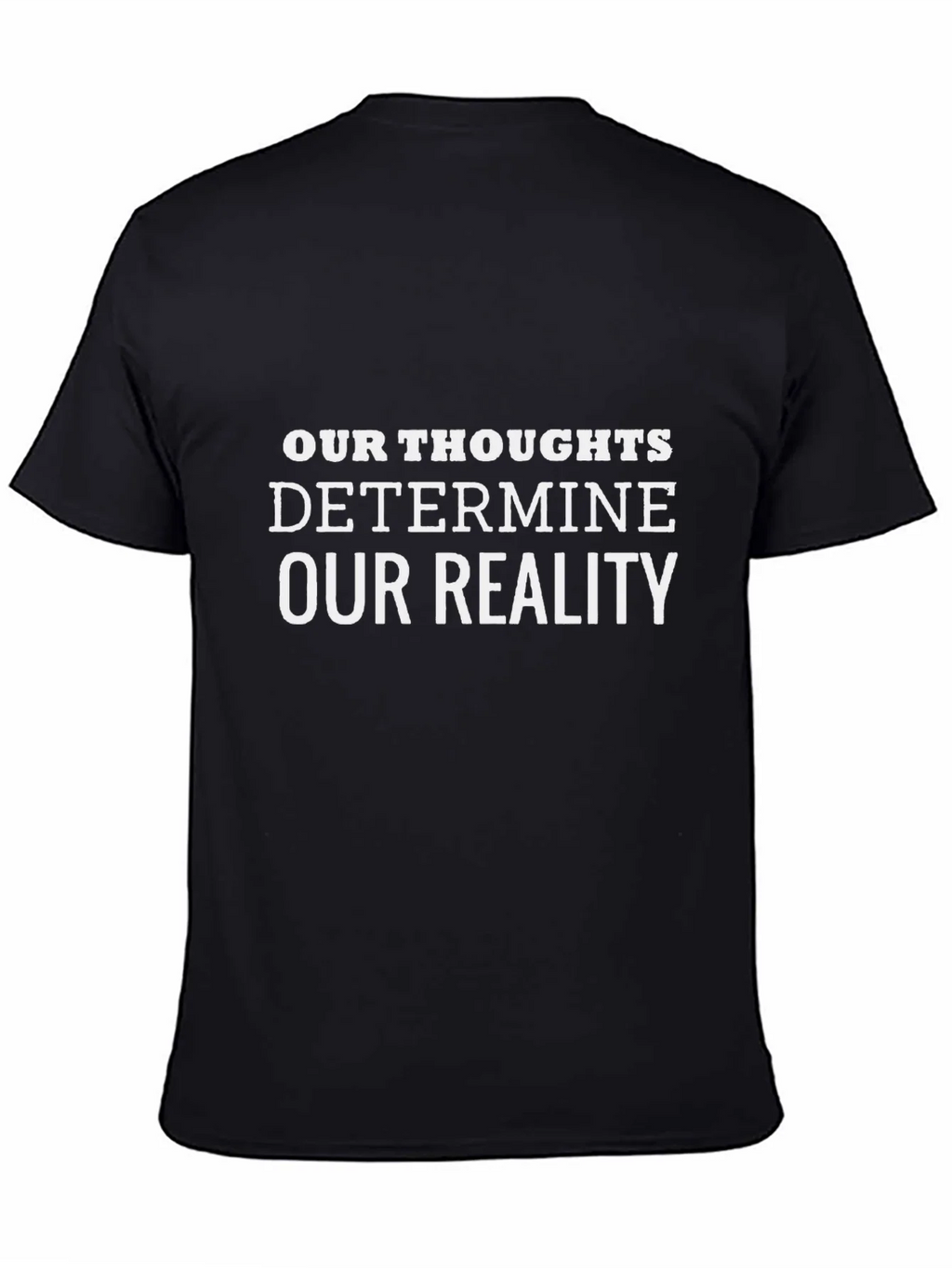 Our Thoughts Determine Reality Black Tee product image 7