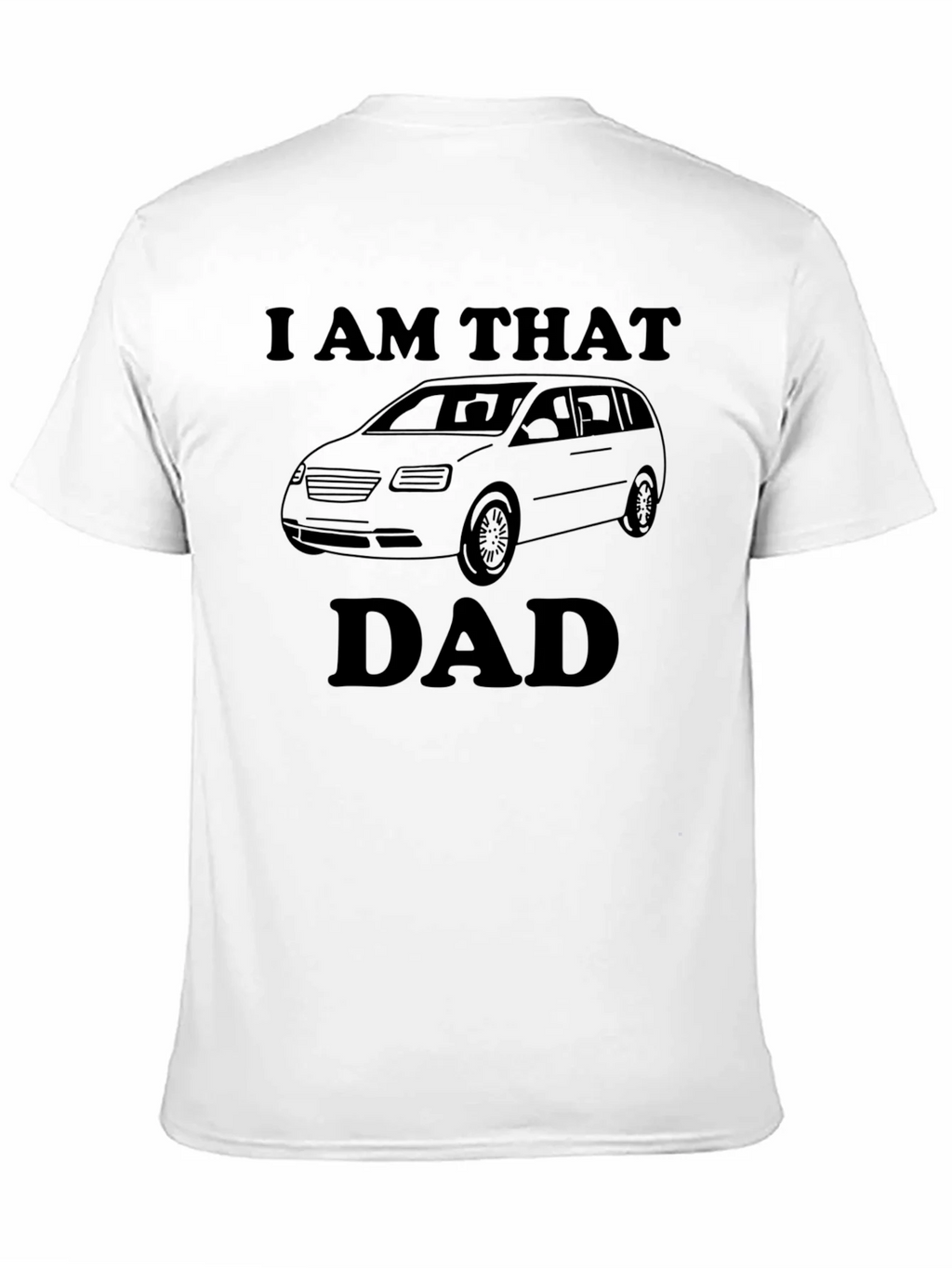 I AM THAT DAD Funny Minivan T-Shirt product image 2