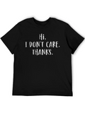 Humorous Hi I DONT CARE. THANKS. Graphic T-Shirt product image 1