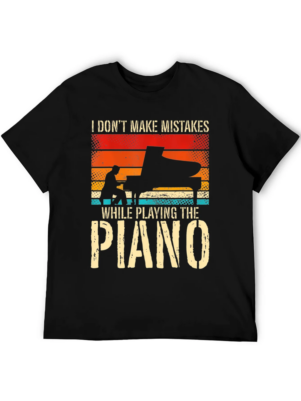 Piano Player T-Shirt: I Dont Make Mistakes product image 8