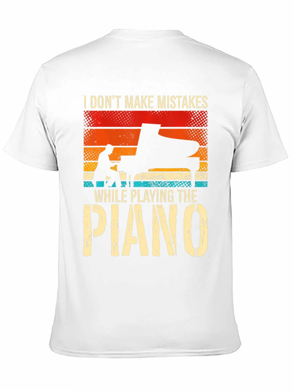 Piano Player T-Shirt: I Dont Make Mistakes product image 2