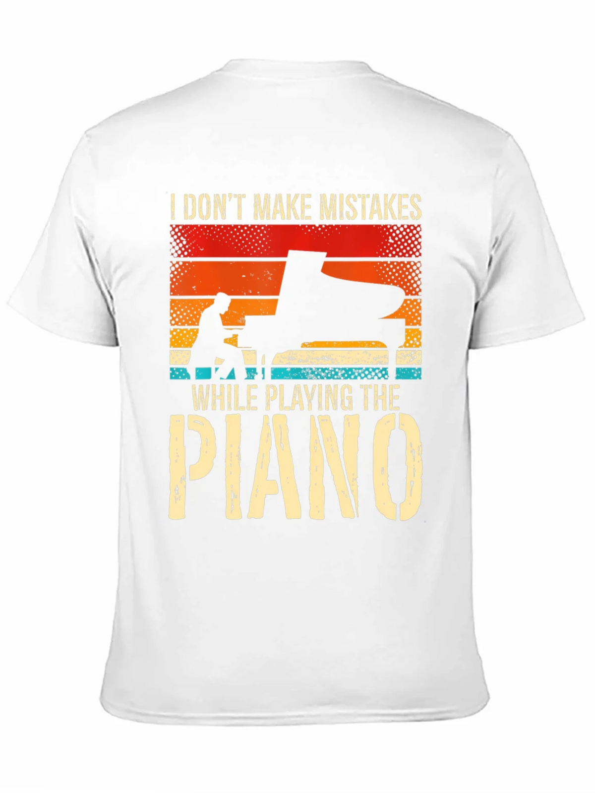 Piano Player T-Shirt: I Dont Make Mistakes product image 2
