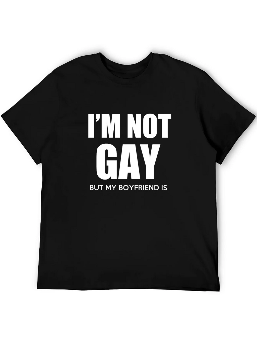 Im Not Gay But My Boyfriend Is Graphic T-Shirt product image 8