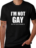 Im Not Gay But My Boyfriend Is Graphic T-Shirt product image 1