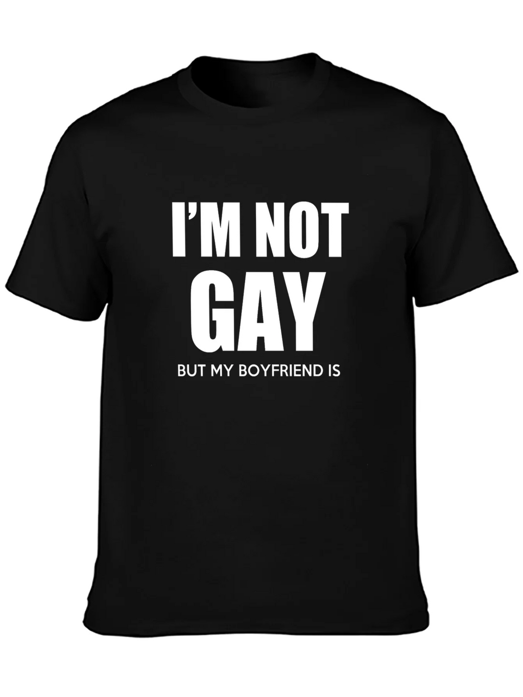 Im Not Gay But My Boyfriend Is Graphic T-Shirt product image 6