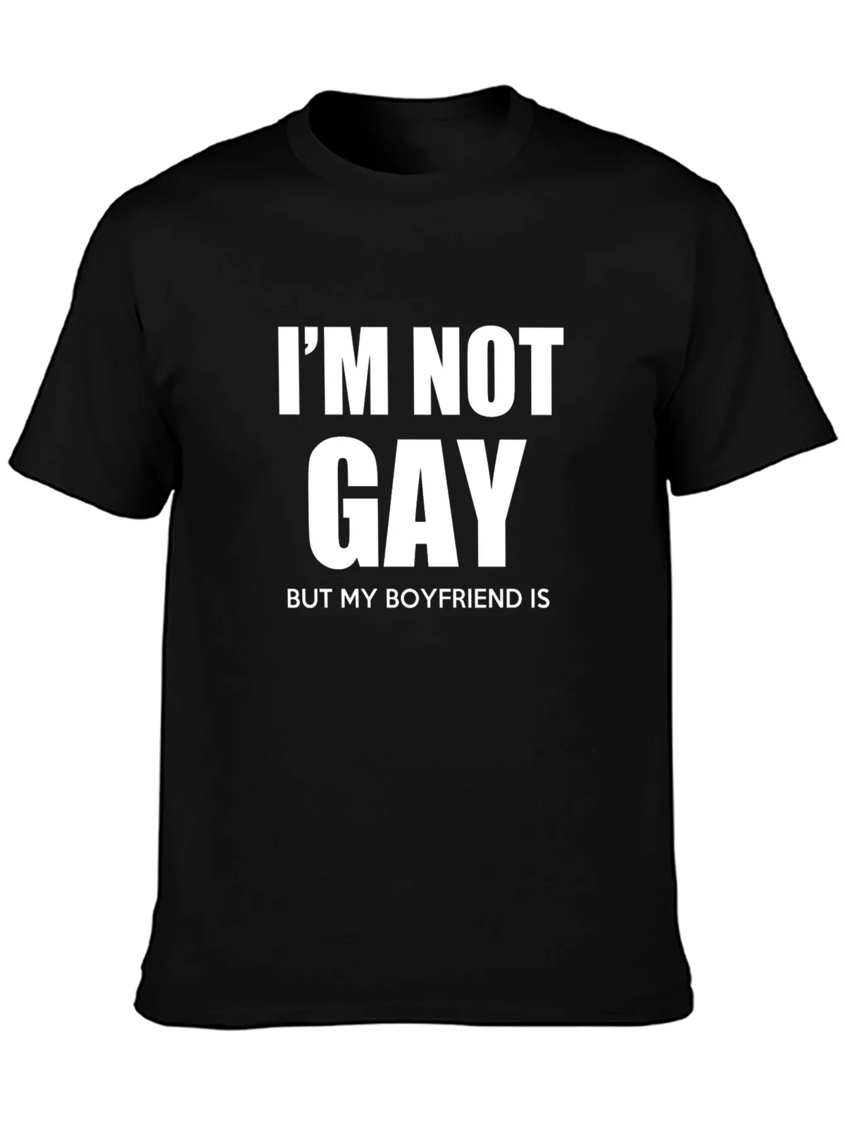 Im Not Gay But My Boyfriend Is Graphic T-Shirt product image 6