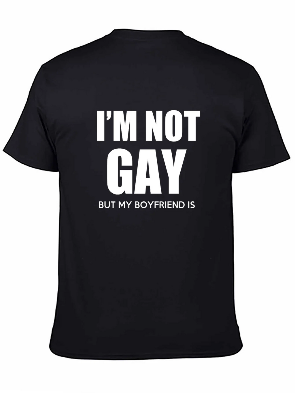 Im Not Gay But My Boyfriend Is Graphic T-Shirt product image 7