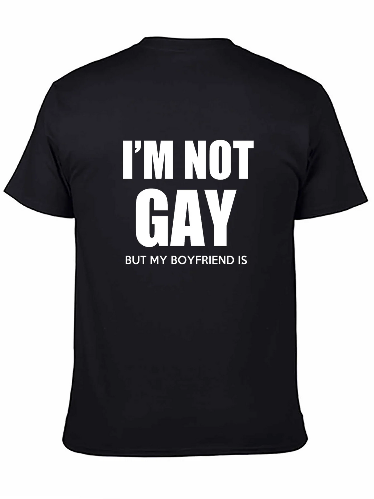 Im Not Gay But My Boyfriend Is Graphic T-Shirt product image 7