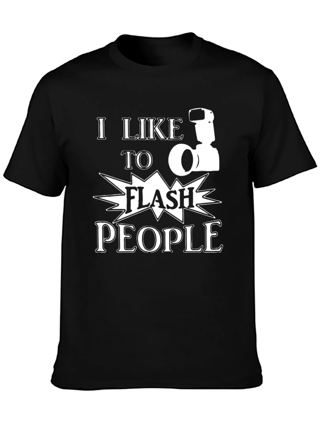 I Like to Flash People T-Shirt - Funny Photographer Tee product image 6