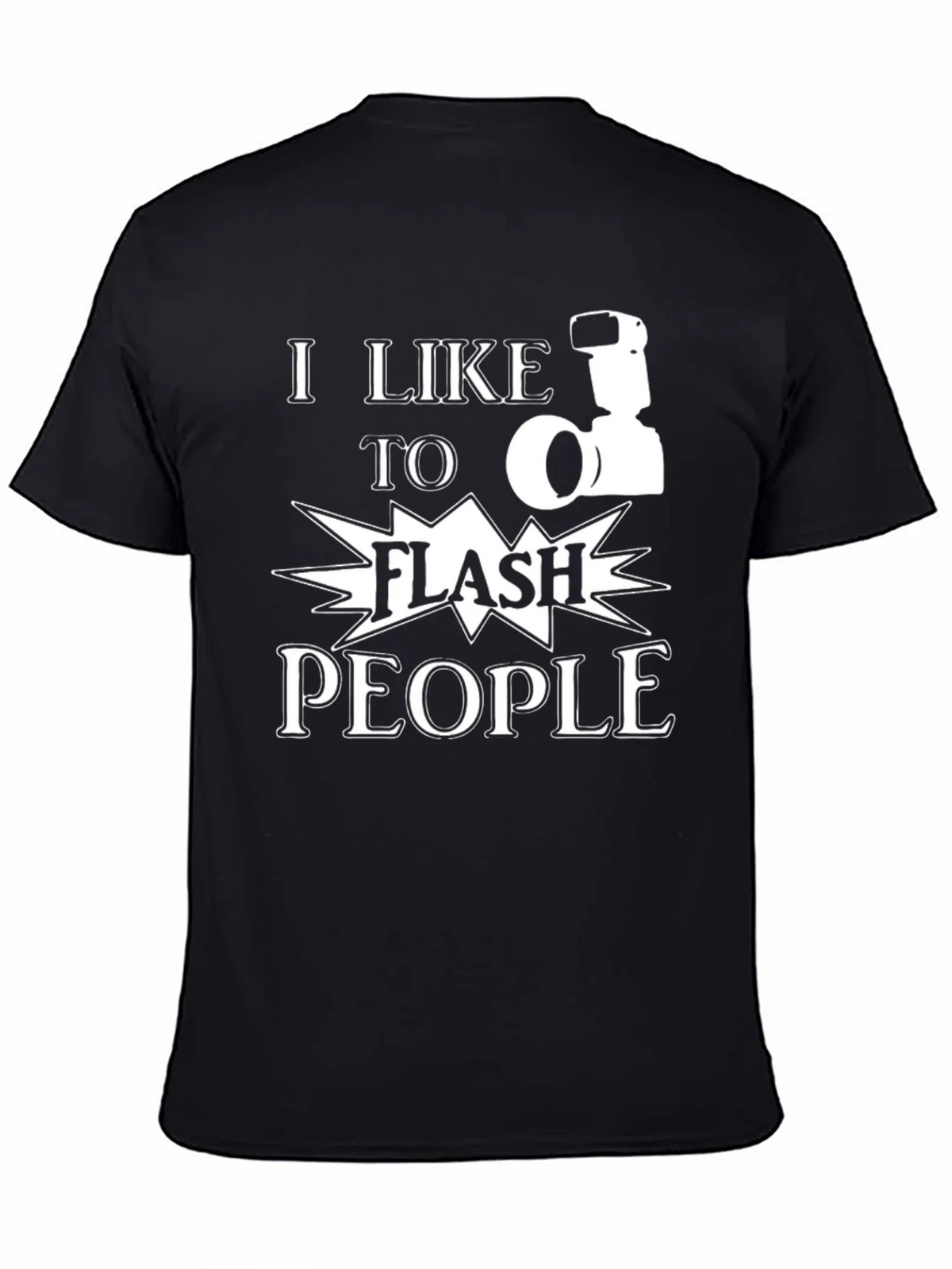 I Like to Flash People T-Shirt - Funny Photographer Tee product image 7